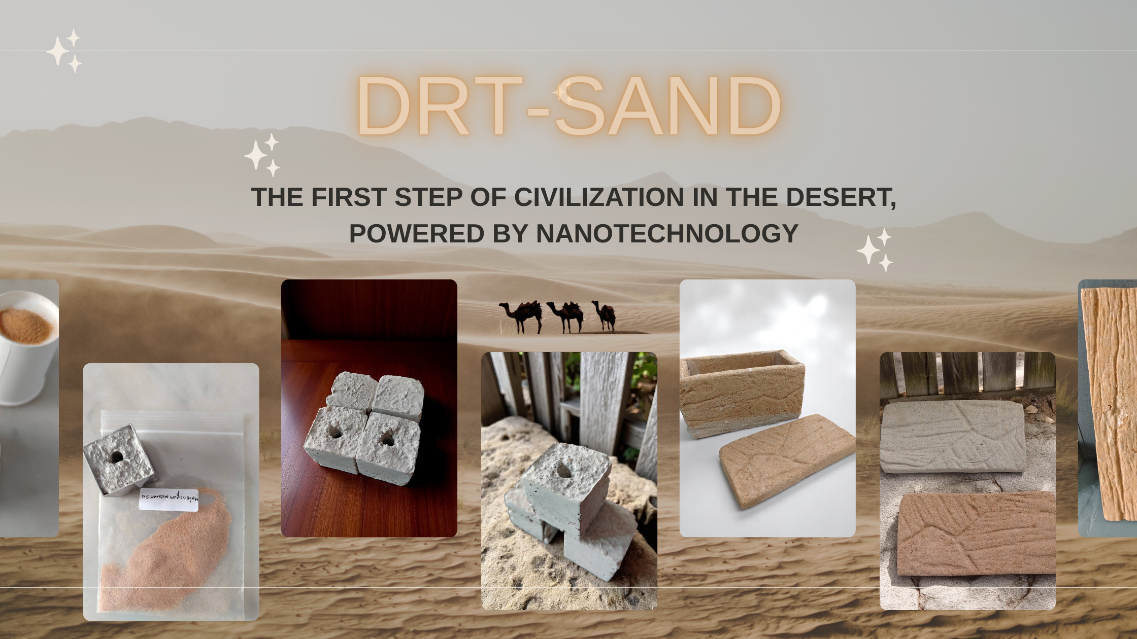 DRT-Sand: The First Step of Civilization in the Desert, Powered by Nanotechnology